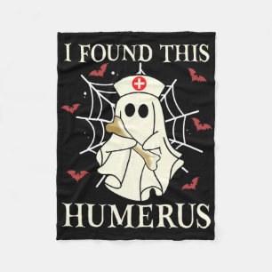 I Found This Humerus Ghost Nurse Fun Halloween Fleece Blanket