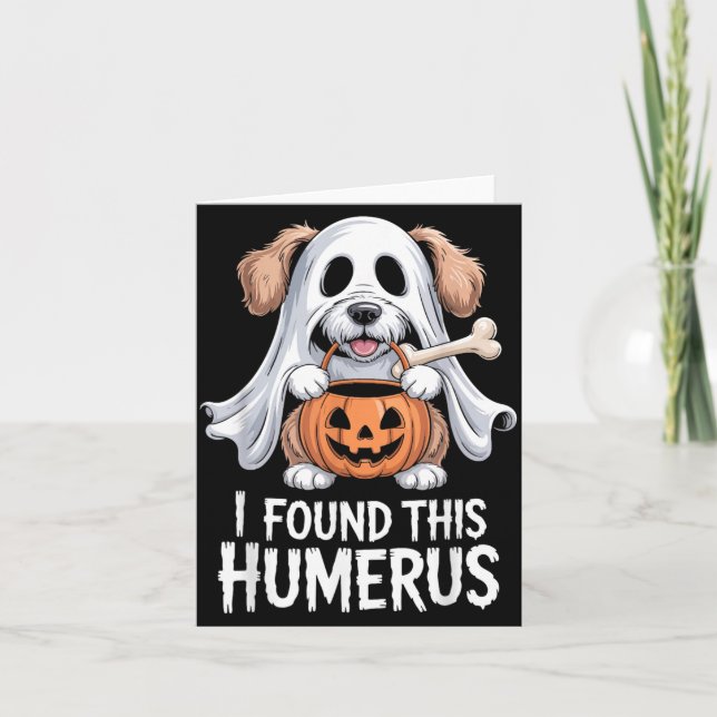 I Found This Humerus Halloween Costume 1 Card (Front)