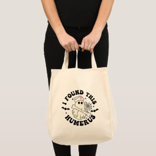 I Found This Humerus - Halloween Cute Ghost Nurse Tote Bag