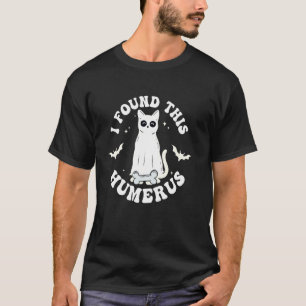 I Found This Humerus Humourous Funny Halloween Cat T-Shirt