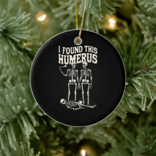 I Found This Humerus Vintage Halloween Skeleton Ceramic Tree Decoration