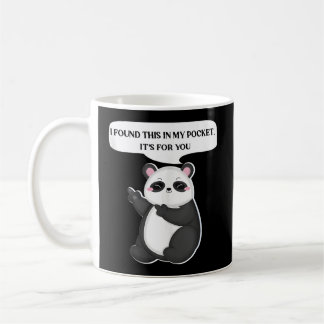 I Found This In My Pocket Panda Middle Finger Joke Coffee Mug