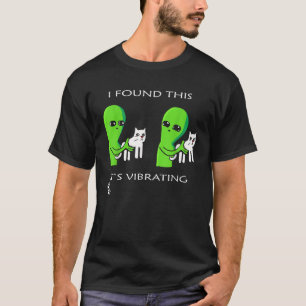 I Found This Its Vibrating Aliens Cats Funny Gift T-Shirt