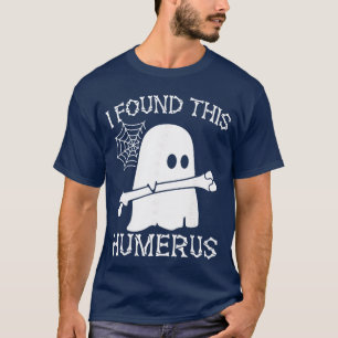 I Foundhis Humerus Pun Joke Humorous Halloween Cos T-Shirt