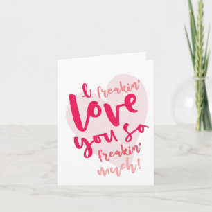 I freakin' love you holiday card