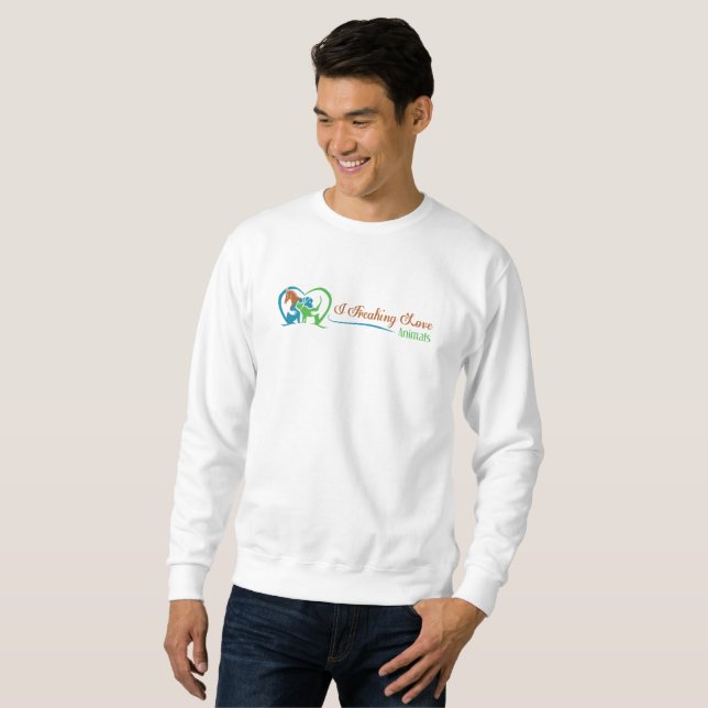 i freaking love animals sweatshirt (Front Full)