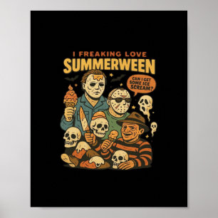 I Freaking Love Summer Halloween Essential Poster