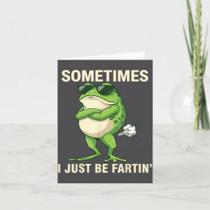 I Frog Just Farting Sometimes Club Card