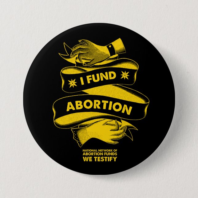 I Fund Abortion Button (Front)