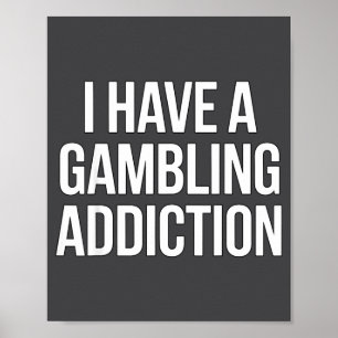 I Gambling Addiction Poker Casino Poster