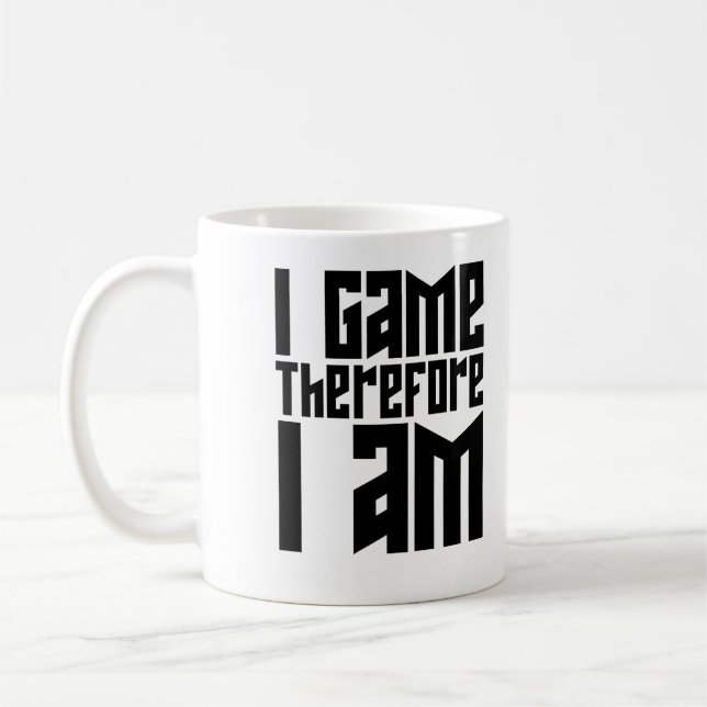 I Game, therefore I am. Coffee Mug (Left)