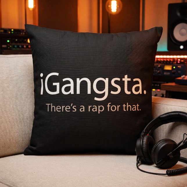 i Gangsta - Funny Tech Parody Rap Theme Decor Cushion (Creator Uploaded)