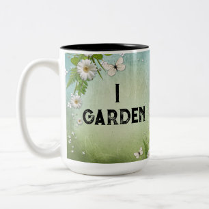 I Garden Because Murder is Illegal  Two-Tone Coffee Mug