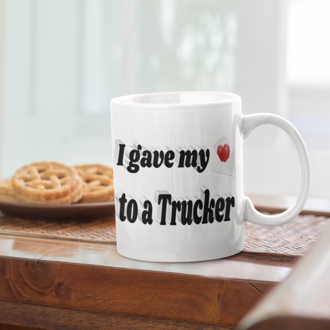 I Gave My Heart to a Trucker black text Coffee Mug (Creator Uploaded)