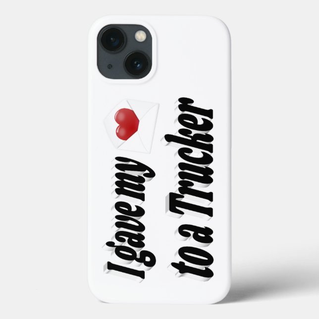 I Gave My Heart to a Trucker Case-Mate iPhone Case (Back)