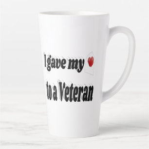 I Gave My Heart to a Veteran black text Latte Mug