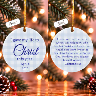 I Gave My Life to Christ Christmas Ceramic Tree Decoration