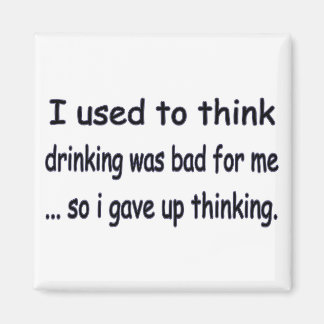 I gave up thinking. magnet