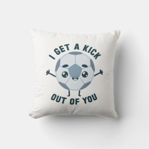 I Get A Kick Out Of You Cushion