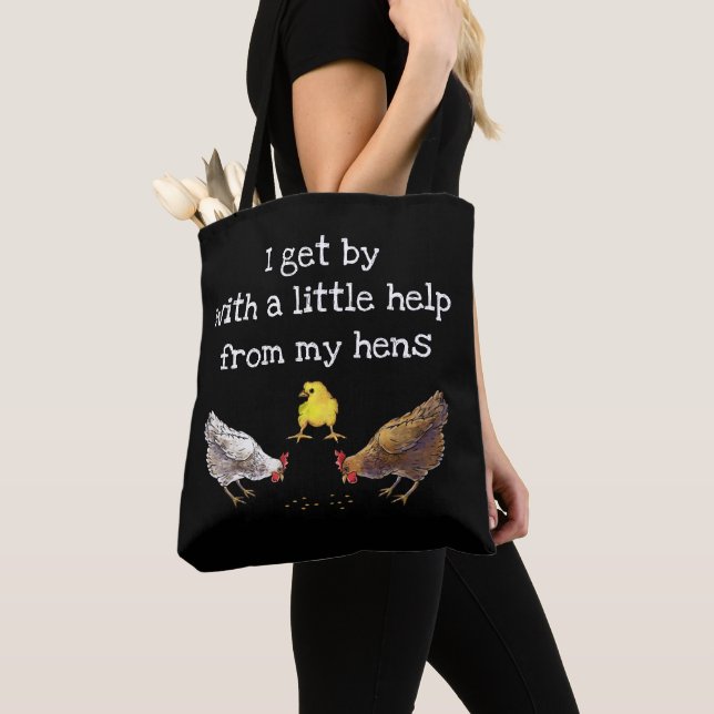 I Get By With a Little Help From My Hens 2 Tote Bag (Close Up)