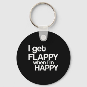 I Get Flappy When I'm Happy Autism Awareness Joyfu Key Ring