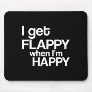 I Get Flappy When I'm Happy Autism Awareness Joyfu Mouse Mat