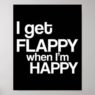 I Get Flappy When I'm Happy Autism Awareness Joyfu Poster