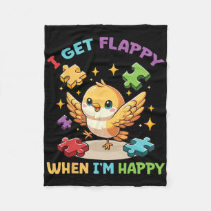 I Get Flappy When I'm Happy Cute Bird Autism Aware Fleece Blanket