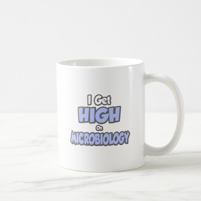 I Get High On Microbiology Coffee Mug (Right)