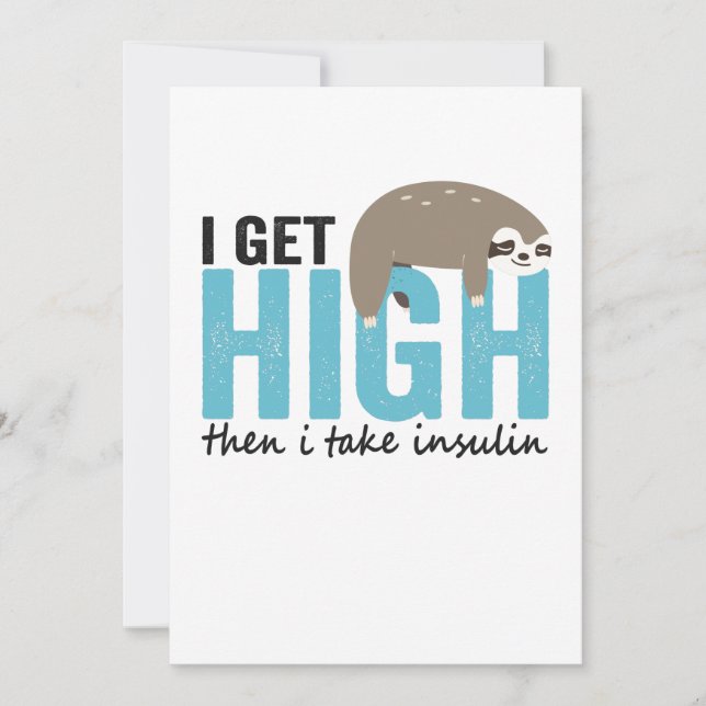 I Get High Then I Take Insulin Funny Diabetic Gift Thank You Card (Front)