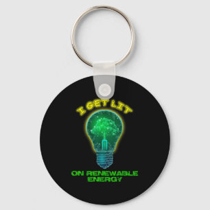 I Get Lit With Renewable Clean Green Alternative E Key Ring