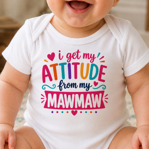 I Get My Attitude From My MawMaw Bodysuit