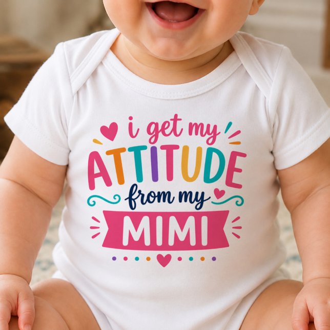 I Get My Attitude From My Mimi Bodysuit (Creator Uploaded)