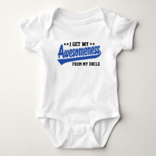 I Get My Awesomeness From My Uncle Baby Bodysuit