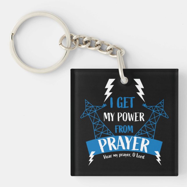 I Get My Power From Prayer Christian Gifts  Key Ring (Front)
