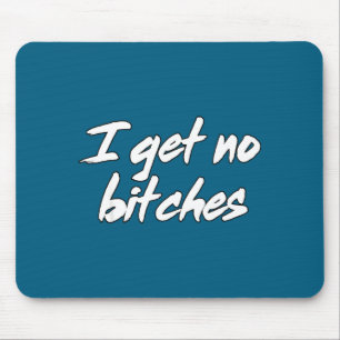 I Get No Es Funny Ironic Meme Trendy Quote  Mouse Mat