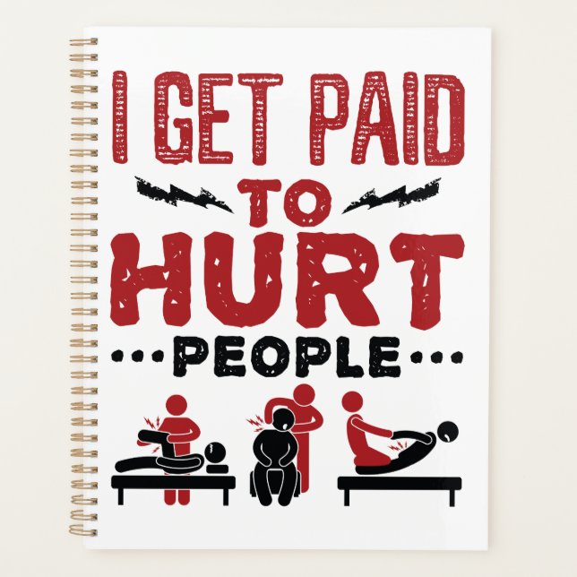 I Get Paid to Hurt People Planner (Front)