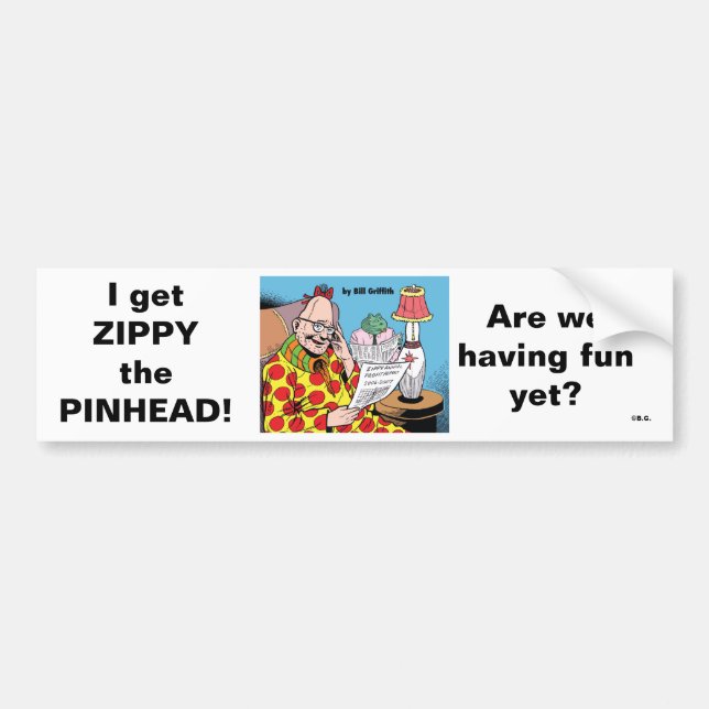 I GET ZIPPY! BUMPER STICKER (Front)