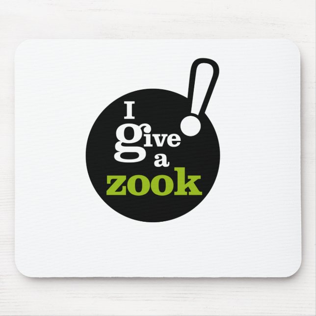 I give a zook! mouse mat (Front)