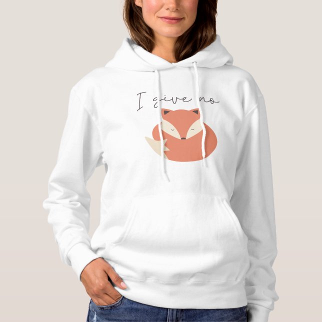 I Give No Fox Hoodie (Front)
