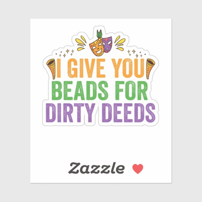 I Give You Beads For Dirty Deeds Funny Mardi Gras  (Sheet)