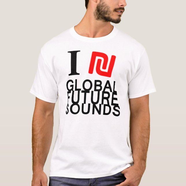 I ₪ Global Futuresounds T-Shirt (Front)