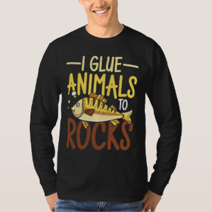 I Glue Animals To Rock For A Aquarist Fish Breeder T-Shirt