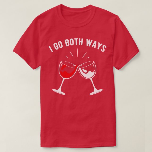 I Go Both Ways 2 T-Shirt (Design Front)