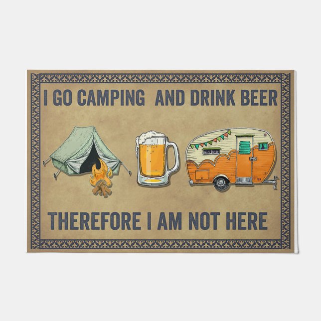 I Go Camping And Drink Beer Doormat (Front)