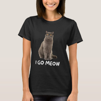 I Go Meow Funny Cat Meme Funny Singing T-Shirt