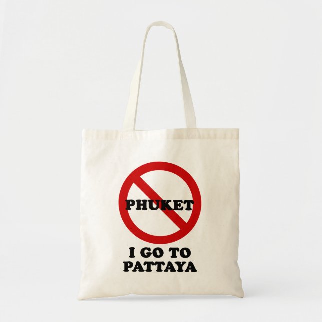 I GO TO PATTAYA TOTE BAG (Front)
