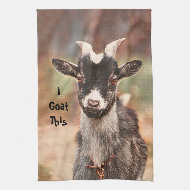 I Goat This Cute Funny Barnyard Tea Towel (Vertical)