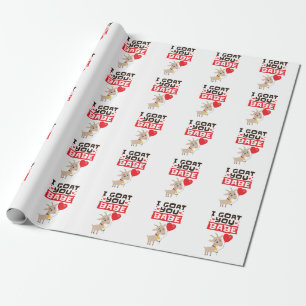 I Goat You Babe Valentine's Day Animal Lover Wrapping Paper