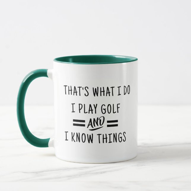 I Golf & I Know Things Mug - Funny Coffee Cup (Left)